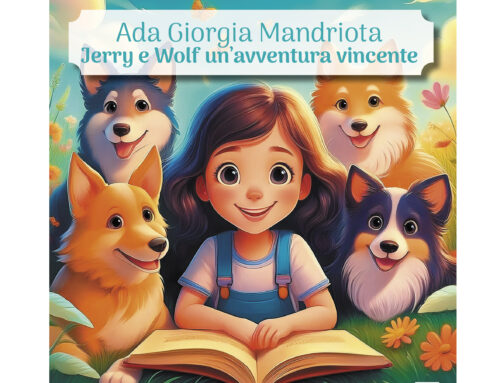 UN AMORE A QUATTRO ZAMPE: “JERRY E WOLF” IL LIBRO DI ADA GIORGIA MANDRIOTA